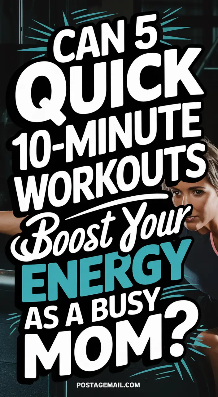 10-Minute Workouts for Busy Moms