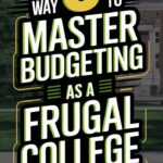 8 Best Budgeting Strategies for College Students